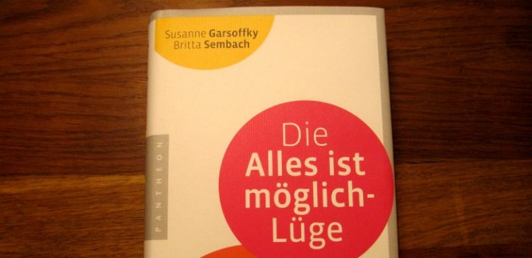 Buchtipp: Die Alles ist möglich-Lüge von Garsoffky/Sembach